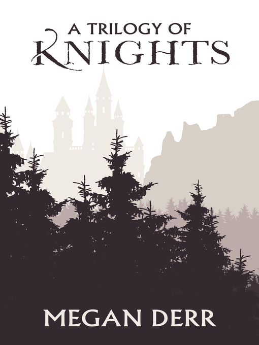 Title details for A Trilogy of Knights by Megan Derr - Available